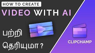 How to create Video using AI in Clipchamp in Tamil