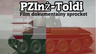 PZInż-Toldi| Film 'dokumentalny' Sprocket
