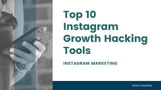 Top 10 Instagram Growth Hacking Tools You Should Have