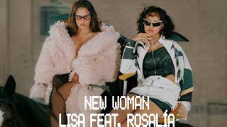 LISA - ' NEW WOMAN (FEAT. ROSALIA)' COMING SOON