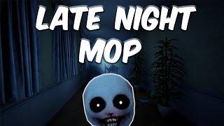 TUKANG MOP RUMAH BERHANTU || LATE NIGHT MOP