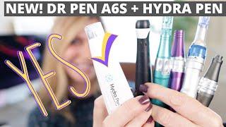 New Pen: A6S + HYDRA PEN | Dr Pen M8 | Dr Pen X5 | Dr Pen A6 + A7 **Microneedling Pens revisited**