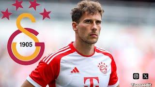 Leon Goretzka - Galatasaray | Skills and Goals  & Highlights