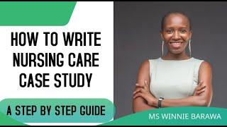 NURSING CARE CASE STUDY GUIDE | STEP BY STEP