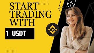 Start trading with 1 dollar on binance today|binance tutorial for beginners 2023-2024 #binance