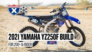 2021 Yamaha YZ250F Built for 200+ lb Vet Rider | Garage Build