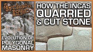 Evolution Of Polygonal Masonry | From Ancient Times To The Incas | Quarrying, Tools & Methods