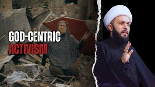 God Centric Activism | Sheikh Azhar Nasser | Muharram 2024