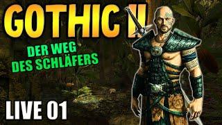 LIVE - Gothic 2 - Der Weg des Schläfers - FOLGE 01 ANFANG (MOD)