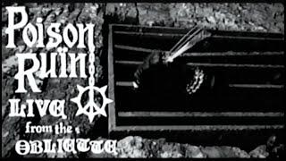 POISON RUÏN - LIVE FROM THE OUBLIETTE