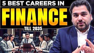 5 Best Careers in Finance till 2035