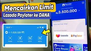 Mencairkan Lazada Paylater ke DANA Terbaru | Dijamin Berhasil!