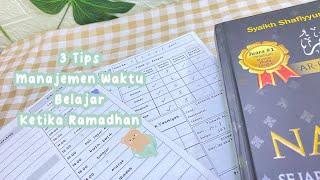 3 Tips Manajemen Waktu Belajar Ketika Ramadhan