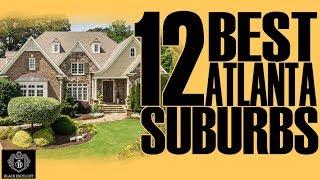 Top 12 Best Atlanta Suburbs | #BlackExcellist