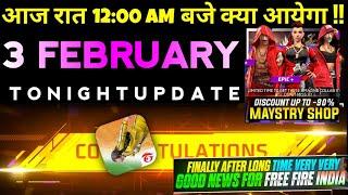 3 February FREE FIRE TONIGHT UPDATE+3 February FREE REWARDS | FF NEW EVENT |FF TONIGHT UPDATE