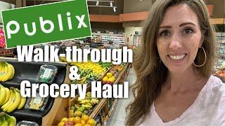 Publix Walk-Through and Grocery Haul || First time at Publix