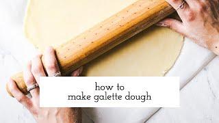 Galette Dough Recipe