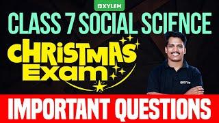 Class 7 Social Science - Christmas Exam - Important Questions | Xylem Class 7