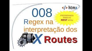 Curso de Htmx 008 - Regex na tradução de chamadas de REST APIs