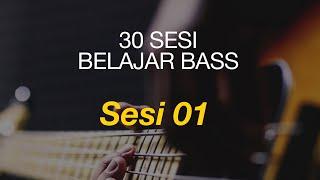 30 SESI BELAJAR BASS - hari 01