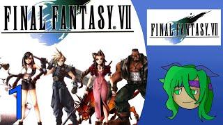 Let's chill - Final Fantasy VII - part 1 - I'm a member of SOLDIERS