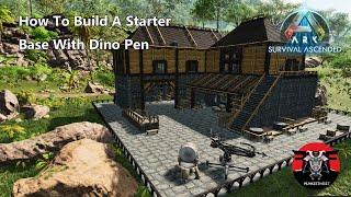 How To Build A Starter Base With Dino Pen :- ARK Survival Ascended