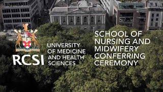 RCSI School of Nursing and Midwifery Conferring 2021