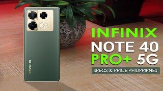 Infinix Note 40 Pro+ 5G Specs, Features and Price in the Philippines