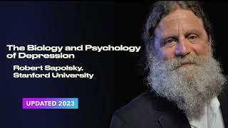 Robert Sapolsky: The Biology and Psychology of Depression