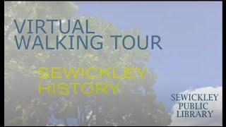 Virtual Walking Tour: Sewickley History