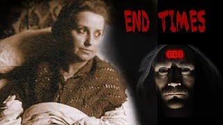 The End Times : Who is the Antichrist? Prophecy by Maria Valtorta