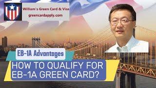 How to Qualify for EB1A Green Card? What Are EB1A Eligibility, Requirements, Benefits | EB1A Expert