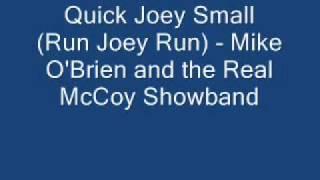Quick Joey Small - Mike O'Brien and the Real McCoy Showband
