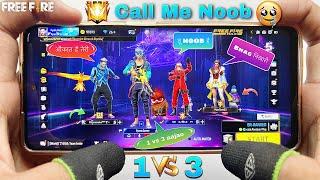 3 pro Grandmaster player call me noob 1 vs 3 challenge free fire with handcam gameplay