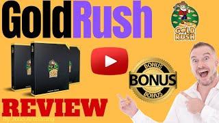 Gold Rush Review️ WARNING ️ DON'T GET THIS WITHOUT MY  CUSTOM  BONUSES!!