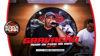 Mc RF - Ao Vivo na Roda de Funk (Edição Funk das Galáxias)