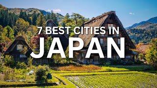 7 Best Cities In Japan To Visit