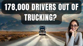 Is Truck Capacity Decreasing by 178,000 Drivers?