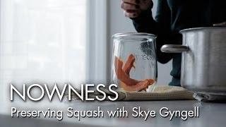 "Preserving with Skye Gyngell" by Oscar Hudson