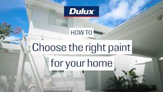 How to choose the right paint for your home | Dulux