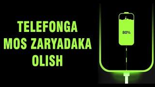 Telefonga to'gri keladigan zaryadaka olish