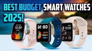 Best Budget Smartwatch 2025! (Top 10) [don't buy one before watching this]