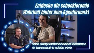 Insider-Einblicke mit Dennis Drzosga: Der Agenturmarkt unter der Lupe & Realtalk im Coaching-Markt