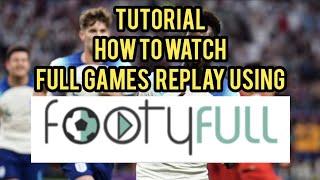 How to Watch Full Games Replay Using Footy Full #football #tiktokfootball #nonleaguefootball