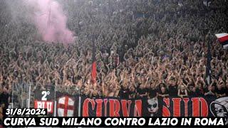 CURVA SUD MILANO CONTRO LAZIO IN ROMA || Lazio vs AC Milan 31/8/2024