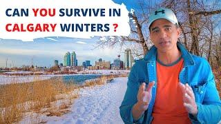 Can you survive in Calgary Winters? Personal Experience