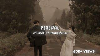 Mendal - Pialral (Lyrics)