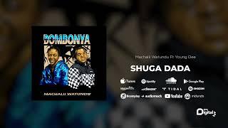 Machalii Watundu Ft Young Daresalama - Shuga Dada (Official Audio)