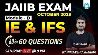 JAIIB Exam October 2023 | IE and IFS Module D | 60 Minutes 60 Questions | IE and IFS Marathon