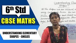 6th Std CBSE Maths Syllabus | Understanding Elementary Shapes  - Angles | CBSE Maths